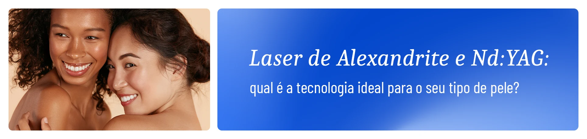 Neste artigo, você vai entender como funciona a depilação a laser, conhecer as características de cada tecnologia e descobrir qual delas é a mais indicada para a sua pele.