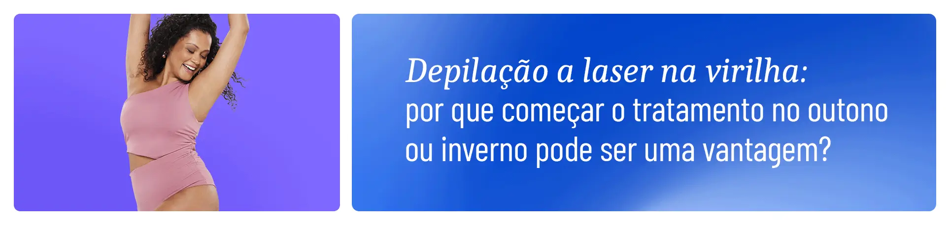 mulher mostrando as axilas após depilação a laser