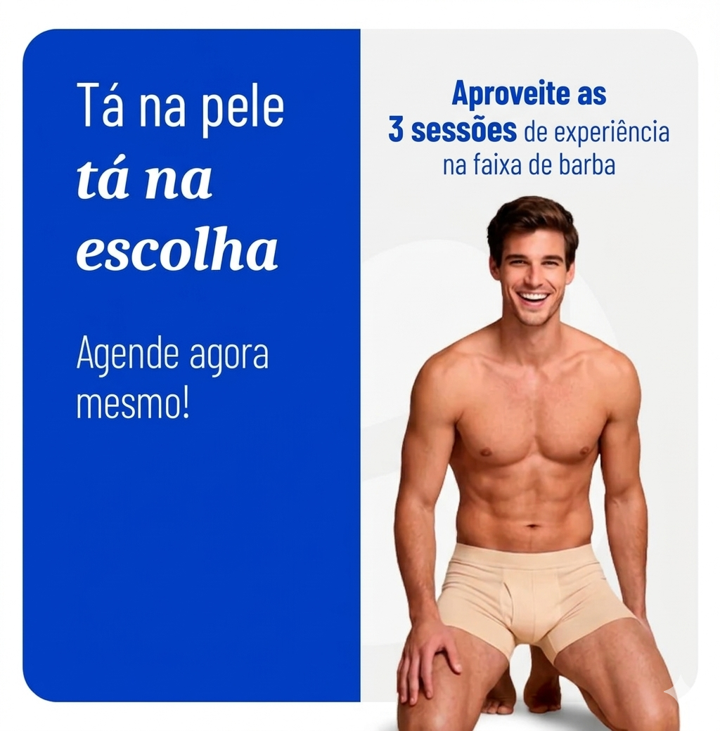 Agende agora e ganhe 3 sessões de Depilação à Laser na faixa de barba.